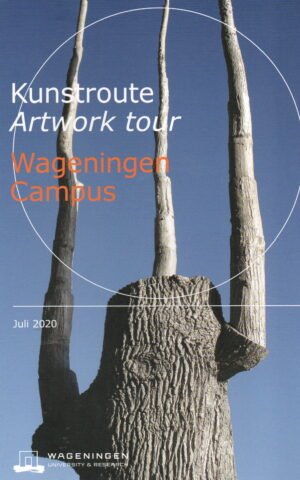 Kunstroute Artwork Tour - Wageningen Campus -