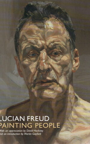 Lucian Freud - Painting People -