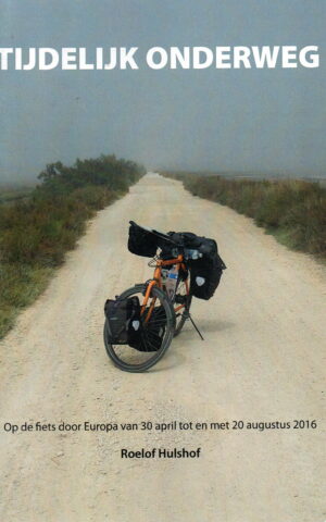 Tijdelijk onderweg - Op de fiets door Europa van 30 april tot en met 20 augustus 2016 -