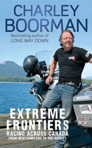 Extreme Frontiers - Racing across Canada from Newfoundland to the Rockies -