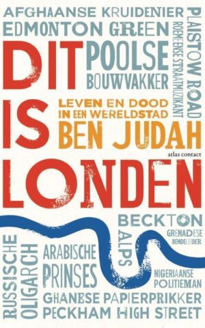 Dit is Londen - leven en dood in een wereldstad -