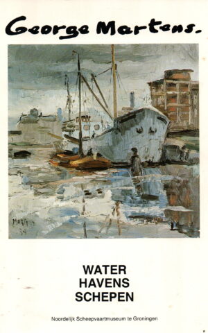 George Martens 1894-1979 - Water Havens Schepen -