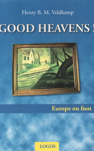 Good Heavens! - Europe on foot -