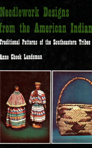 Needlework Designs from the American Indians - Traditional Patterns of the Southeastern Tribes -