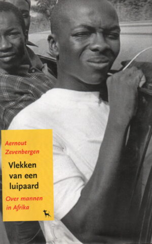 Vlekken van een luipaard - Over mannen in Afrika -