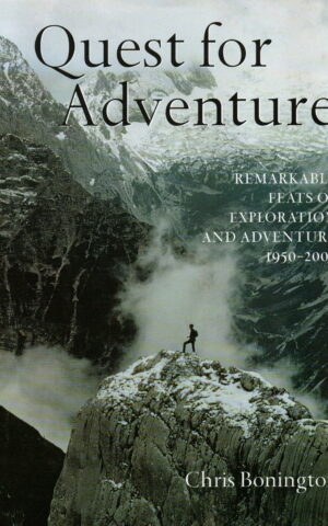 Quest for Adventure - Remarkable feats of exploration and adventure 1950-2000 -