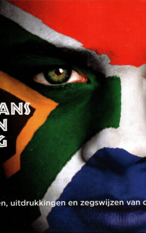 Afrikaans met een knipoog - De leukste woorden, uitdrukkingen en zegswijzen van de Afrikaanse taal -