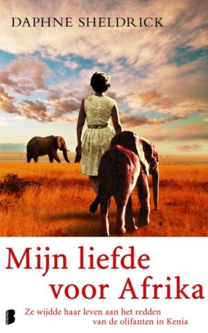 Mijn liefde voor Afrika - Ze wijdde haar leven aan het redden van de olifanten in Kenia -