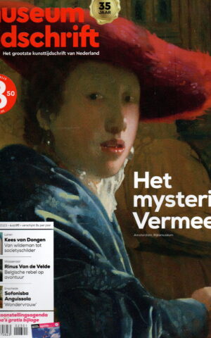 Museum tijdschrift - Het mysterie Vermeer, Kees van Dongen, Rinus Van de Velde, Sofonisba Anguissola -