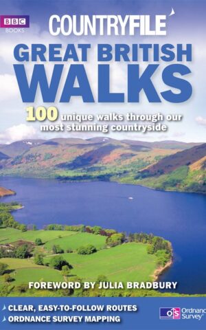 Great British Walks - 100 unique walks through our most stunning countryside -